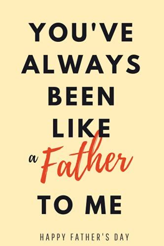 You've Always Been Like A Father To Me: Step Dad Gift For Father's Day - Gift From Stepson & Stepdaughter