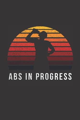 Abs In Progress: Write & Review Your Daily Fitness Journal | Abs In Progress Journal
