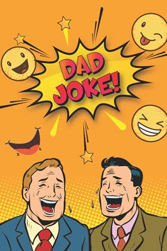 Dad Joke: Funny Father's Day Gift From Son Or Daughter For The Dad. Suitable As Birthday Or Christmas Present.
