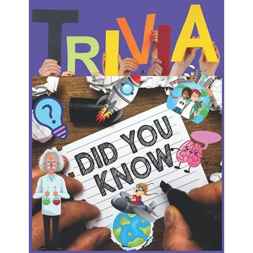 Trivia Did You Know?: Interesting Fun Facts And Trivia For Smart Kids About Animals, Food , Space , Time And Science | Random And Fun Facts You Need To Know For Curious Kids (Kids Activities)