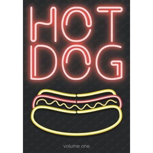 The Hot Dog Book: Volume One
