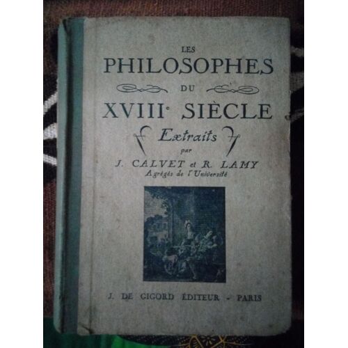 Les Philosophes Du 18 Ème Siècle. Extraits