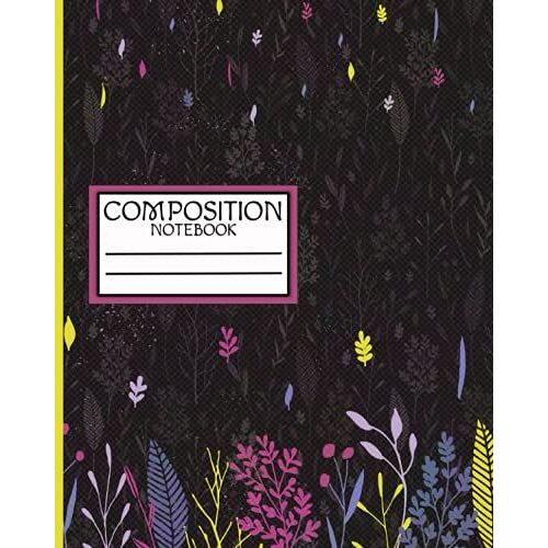 Composition Notebook For Nature Lovers College Ruled: For Passing Notes Back And Forth To Friends, Strategizing, Doodling
