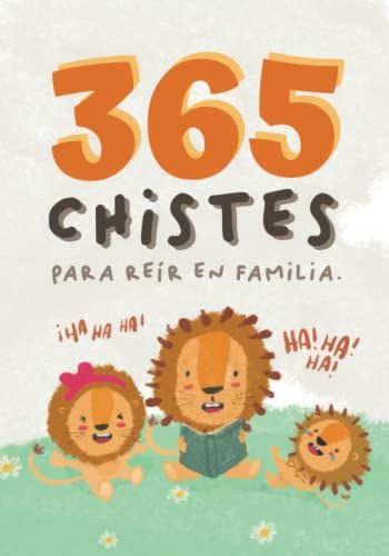 365 Chistes Infantiles. Chistes Para Leer En Familia. Ideal Para Hacer Un Regalo Original Para Niños. Letra De Palo.: Un Libro Para Reír En Familia. ... Y Niñas. Un Libro De Chistes Para Todos.