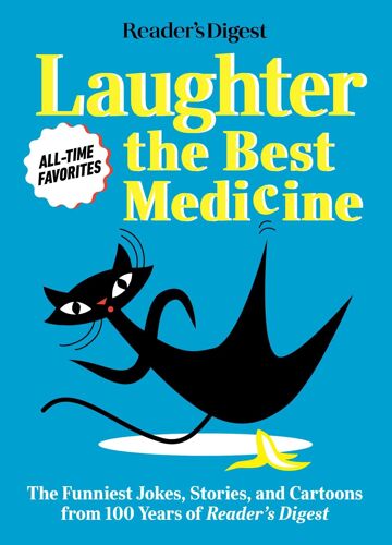 Reader's Digest Laughter Is The Best Medicine: All Time Favorites
