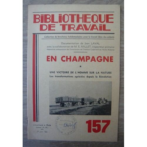 En Champagne (Les Transformations Agricoles Depuis La Révolution ¿ Revue Bibliothèque Du Travail N° 157