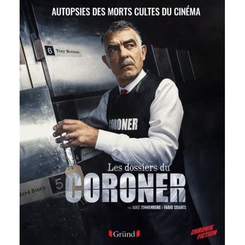 Les Dossiers Du Coroner - Autopsies Des Morts Cultes Du Cinéma Et De La Pop Culture
