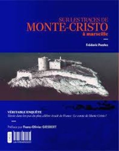 Sur Les Traces De Monte-Cristo À Marseilles