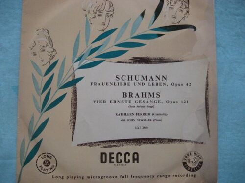 Schumann,  - " L'amour Et La Vie D'une Femme " -  Brahms   -  " Quatre Chants Sérieux "   -    Kathleen Ferrier  (Contralto)  