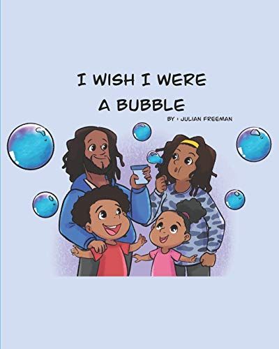 I Wish I Were A Bubble
