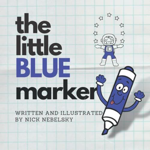 The Little Blue Marker (The Little Marker Series)