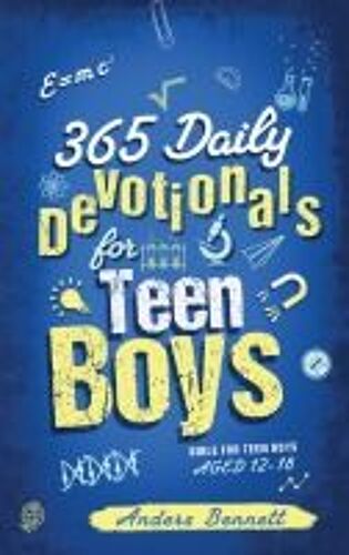 365 Daily Devotionals For Teen Boys