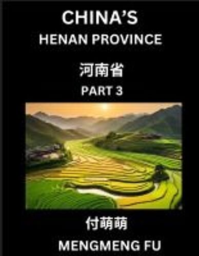 China's Henan Province (Part 3)- Learn Chinese Characters, Words, Phrases With Chinese Names, Surnames And Geography