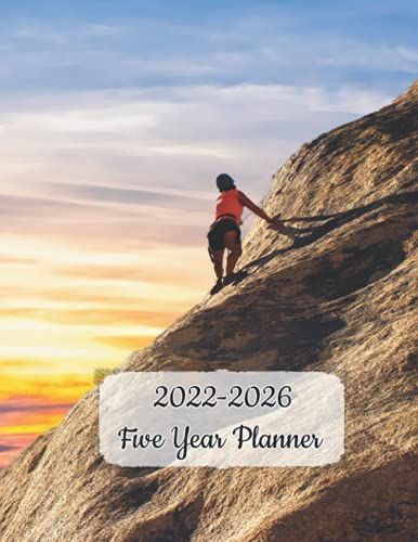 Five Year Planner 2022-2026: Monthly Planning Diary Climbing Hiking Cover 160 Page Large Size Organizer Journal
