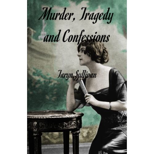 Murder, Tragedy, And Confessions