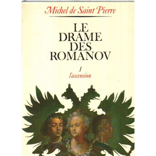 Le Drame Des Romanov 1: L'ascension