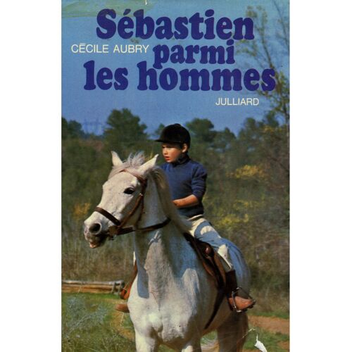 Sébastien Parmi Les Hommes / Aubry, Cécile / Réf: 14534