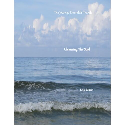 Cleansing The Soul: The Journey Emerald's Travels