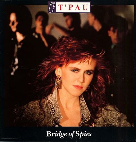 T'pau - Bridge Of Spies