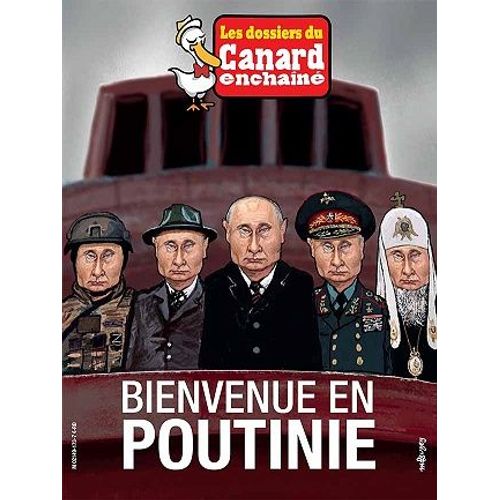 Les Dossiers Du Canard Enchaîné N° 173 _ Bienvenue En Poutinie [Vladimir Poutine ; Russie] _ (Revue 114 Pages ; Octobre 2024)