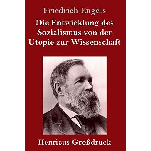Die Entwicklung Des Sozialismus Von Der Utopie Zur Wissenschaft (Großdruck)