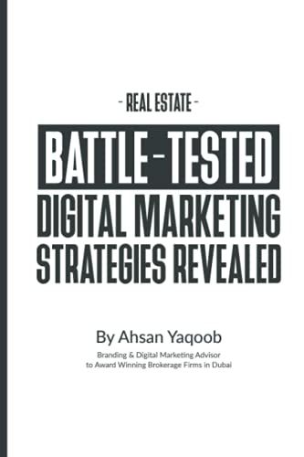 Real Estate Battle-Tested Digital Marketing Strategies Revealed: 10x & 30x Conversion Techniques Explained