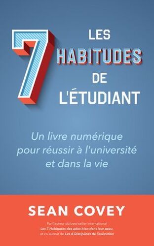 Les Sept Habitudes Des Étudiants Qui Réussissent