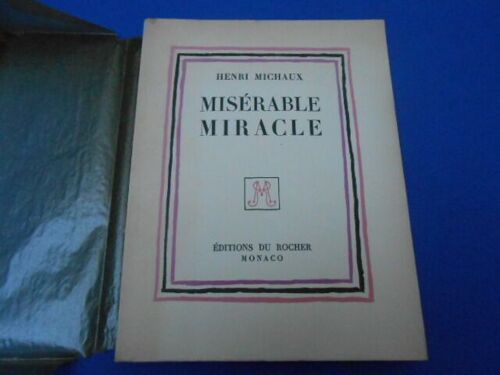 Misérable Miracle (La Mescaline)