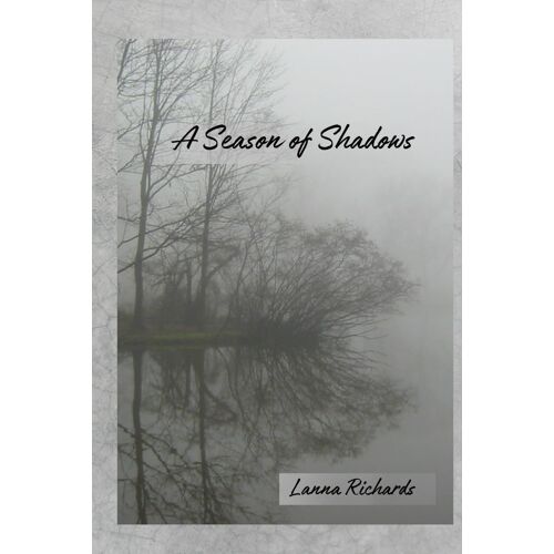 A Season Of Shadows