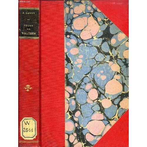 Etude Sur Walther Von Der Vogelweide (These)