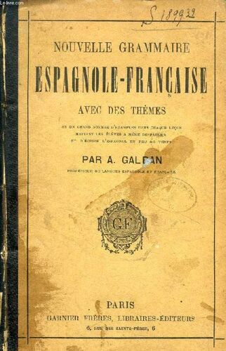 Nouvelle Grammaire Espagnole-Francaise Avec Des Themes