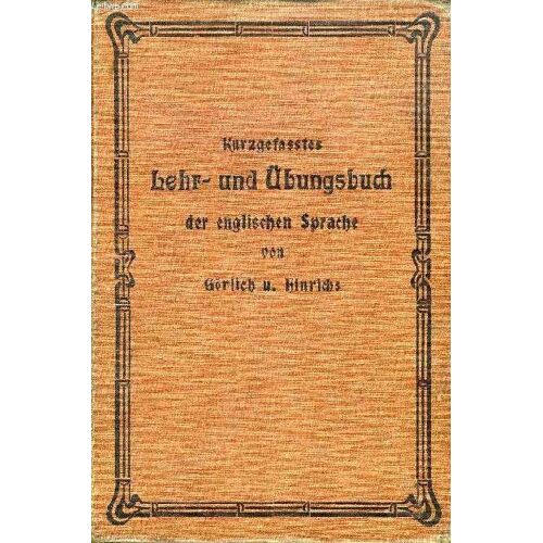 Kurzgefaßtes Lehr- Und Übungsbuch Der Englischen Sprache