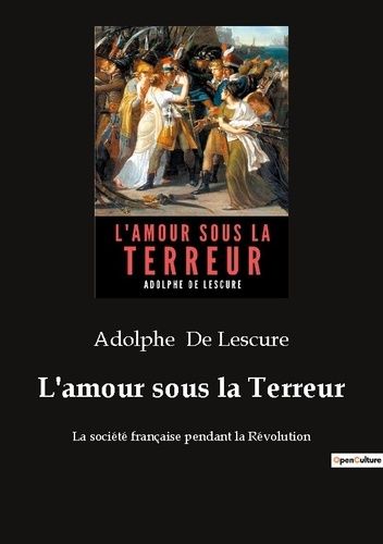 L'amour Sous La Terreur