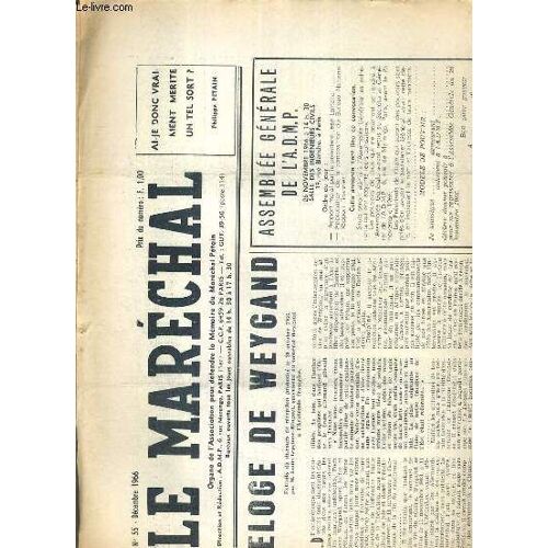 Le Marechal - N° 55 - Decembre 1966 -  Eloge De Weygand, Le Rendez-Vous Sous L'arc-De-Triomphe, Pour En Finir Avec L'armistice De 40...