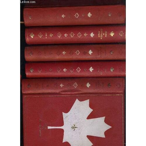 Histoire Du Canada Francais - 5 Tomes - 1 + 2 + 3 + 4 + 5 + 6.