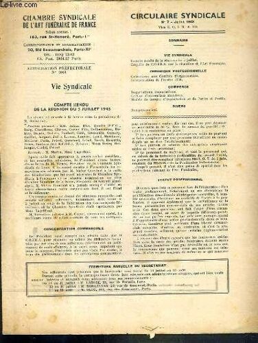 Chambre Syndicale De L'art Funeraire De France - Circulaire Syndicale - N°7 - Juillet 1943 - Vie Syndicale, Chronique Professionnelles, Commerce, Aide Aux Sinitres, Enquete Du C.O.I.M.A. Sur ...