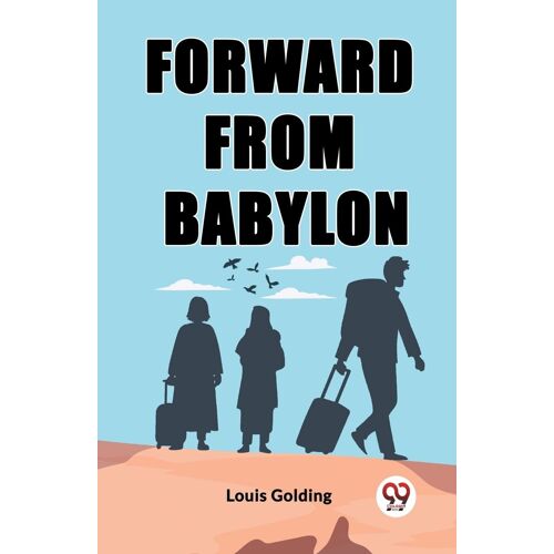 Forward From Babylon