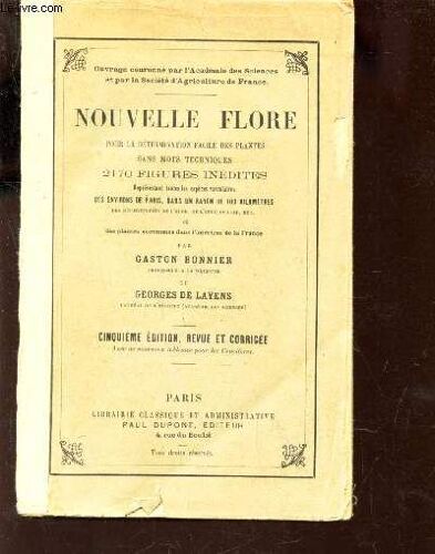 Nouvelle Flore -Pour La Détermination Facile Des Plantes Sans Mots Techniques. 5e Édition, Revue Et Corrigée.