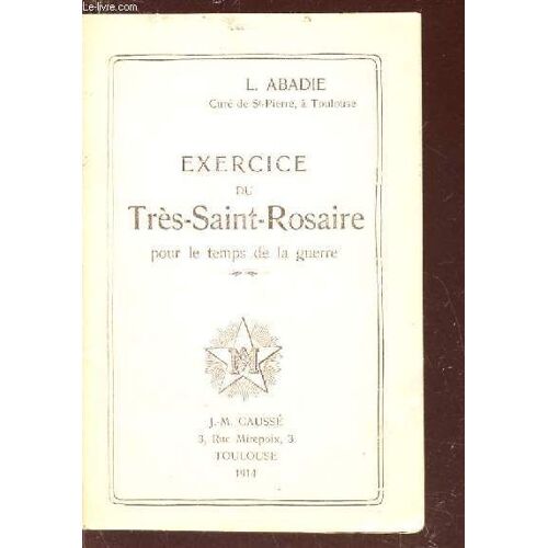 Exercice Du Tres-Saint-Rosaire Pour Le Temps De La Guerre.