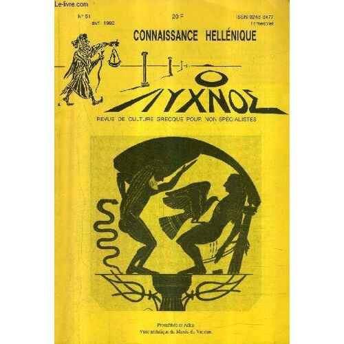 Connaissance Hellenique N°51 Avril 1992 - Les Montagnes Dans Les Tragédies D'eschyle - Les Béatitudes - Syriote Et Étrangère - À Propos De L'évangile De Jean - Prométhée Et Les Autres ...
