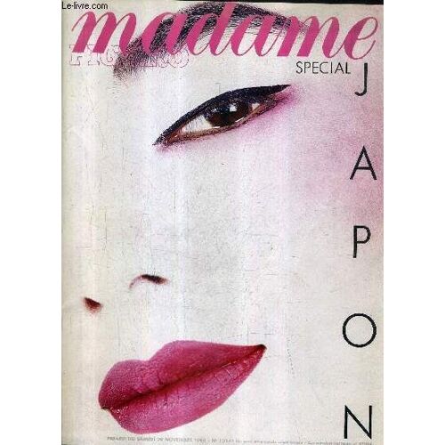 Madame Figaro N°13141 29 Nov. 1986 - Special Japon - Mon Japon À Moi - Le Japon À La Carte - Dix Japonais Très Parisiens - Les Créateurs Japonais - Au Japon Ils Peuvent Lire 200 Pages En Une ...