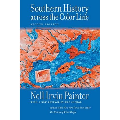 Southern History Across The Color Line, Second Edition