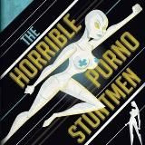 The Horrible Porno Stuntmen