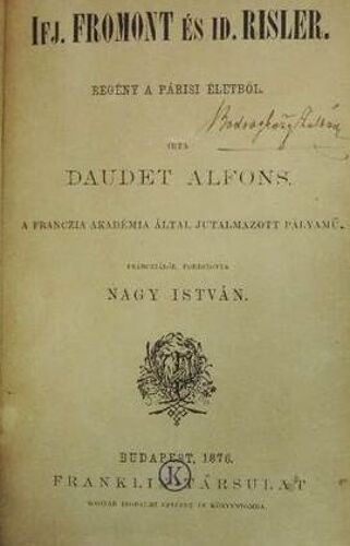Alphonse Daudet - A Mester-Detektív (Fromont Jeune Et Risler Ainé - Première Édition Hongroise, 1876)