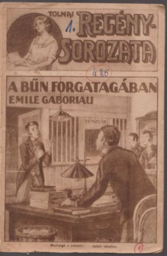Émile Gaboriau - A B?n Forgatagában ( Le Péché De La Générale - Première Édition Hongroise, 1925)