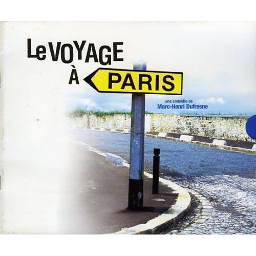 Le Voyage À Paris, Dossier, Marc-Henri Dufresne, Micheline Presle, Olivier Broche, Yolande Moreau
