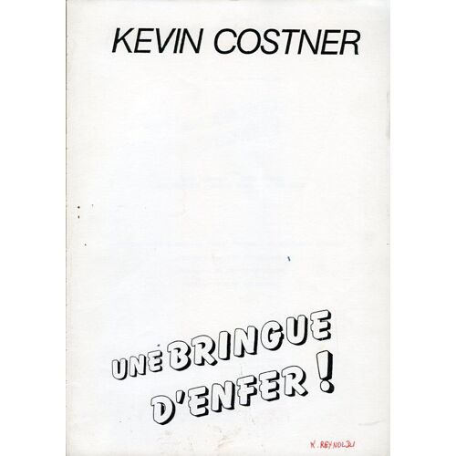 Une Bringue D'enfer, Dossier De Presse, Kevin Reynolds, Avec Kevin Costner, Judd Nelson, Sam Robards