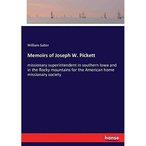 Memoirs Of Joseph W. Pickett