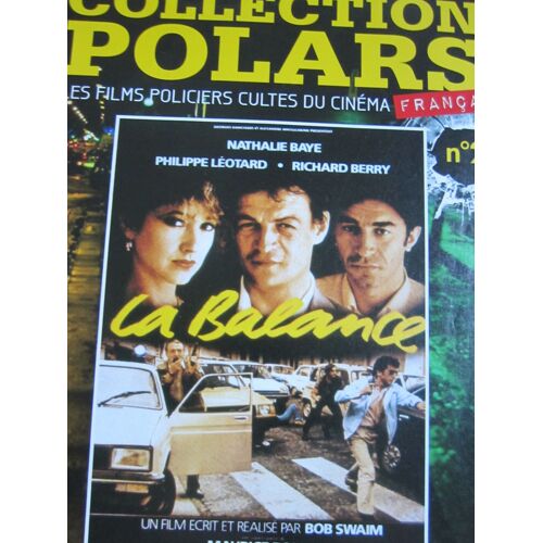 Collection Polar Français N°2 : La Balance, Bob Swaim (Altaya-2010, 16 Pages) (Le Fascicule Seul)