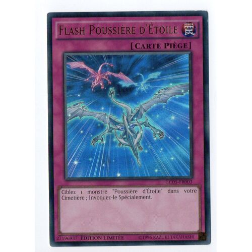 Yu-Gi-Oh! - Lc05-Fr003 - Flash Poussière D'etoile - Ultra Rare